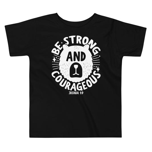 Be Strong and Courageous Toddler Black T-Shirt