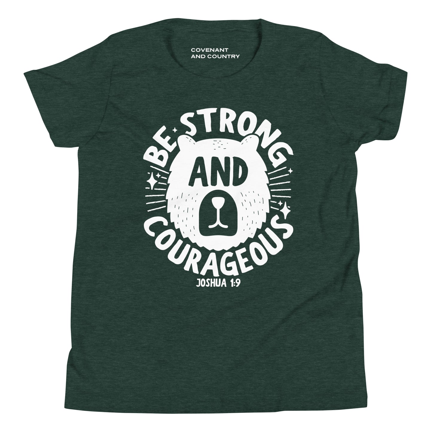 Be Strong and Courageous Youth Heather Forest T-Shirt