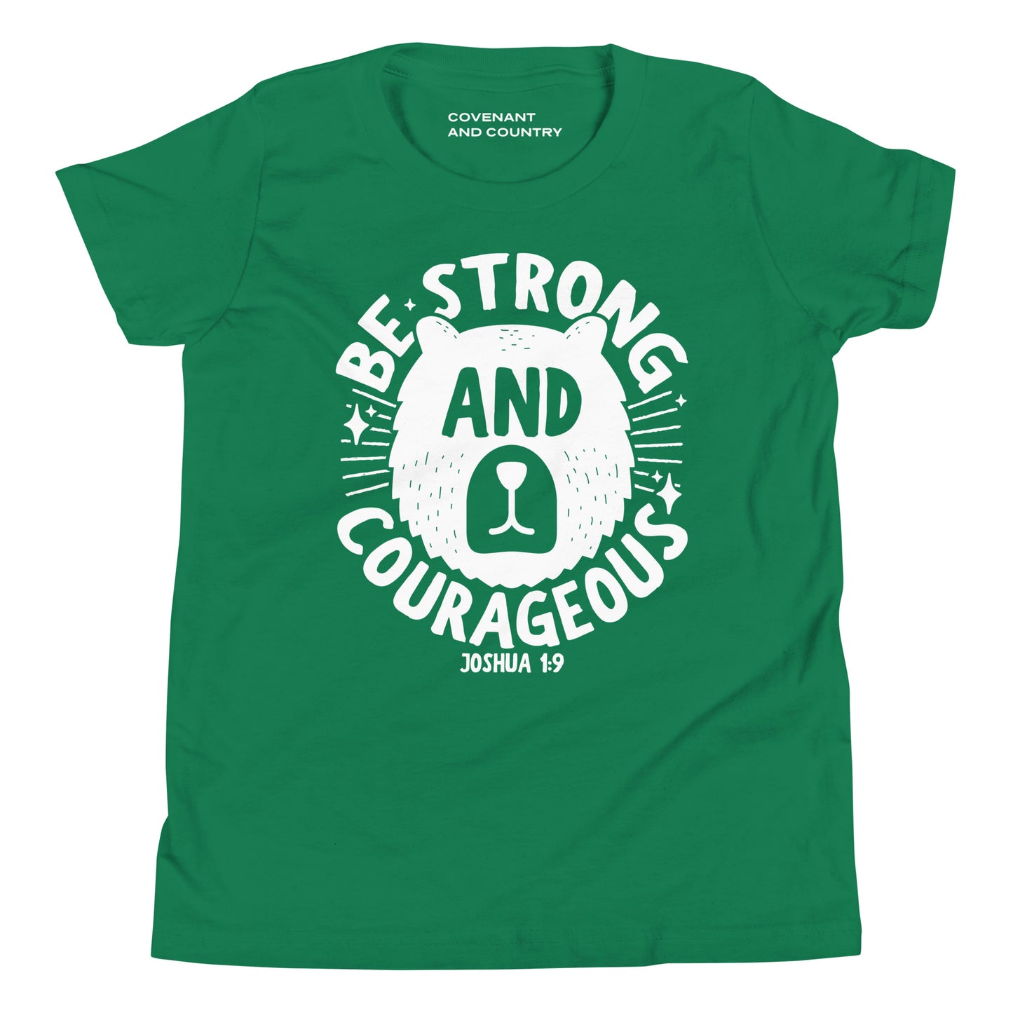 Be Strong and Courageous Youth Kelly Green T-Shirt