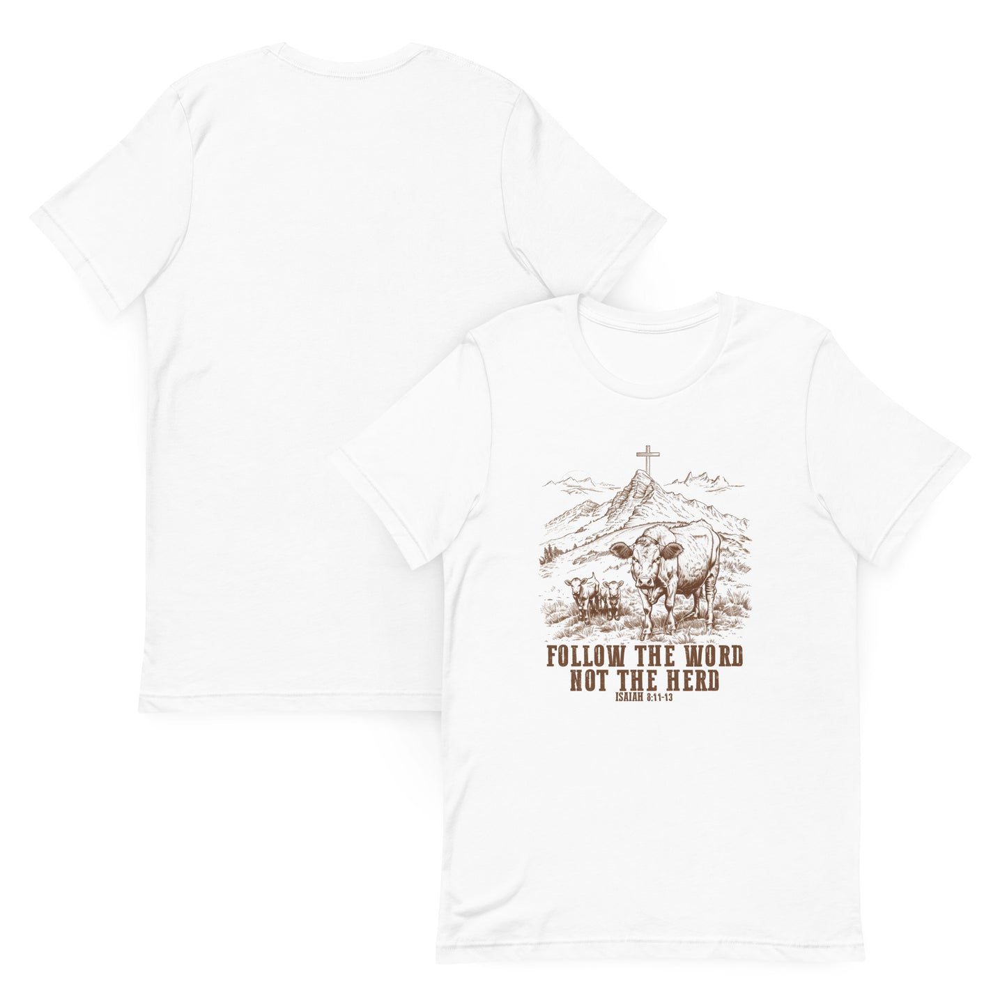 Follow The Word Not The Herd White Front