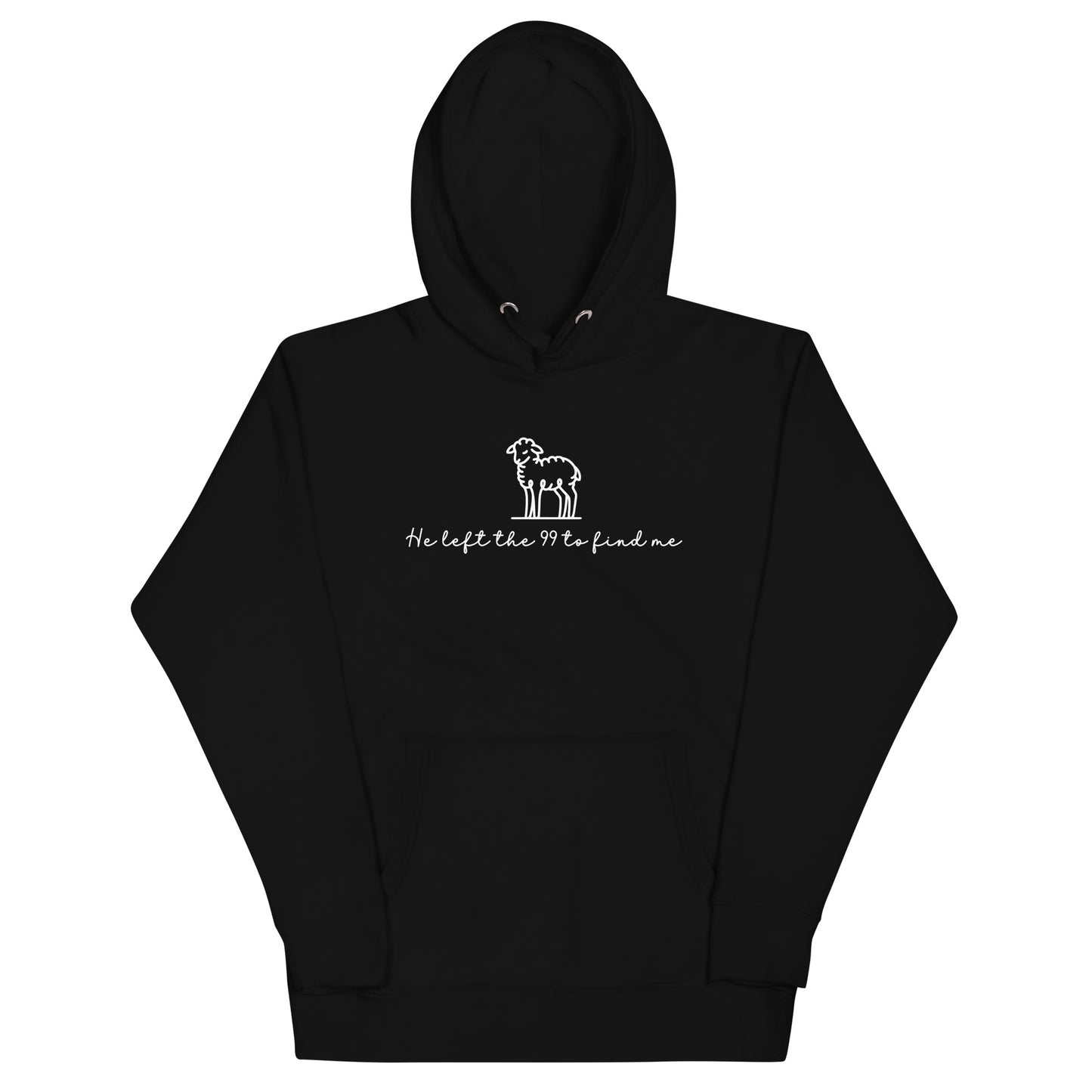 He Left The 99 To Find Me Hoodie Black