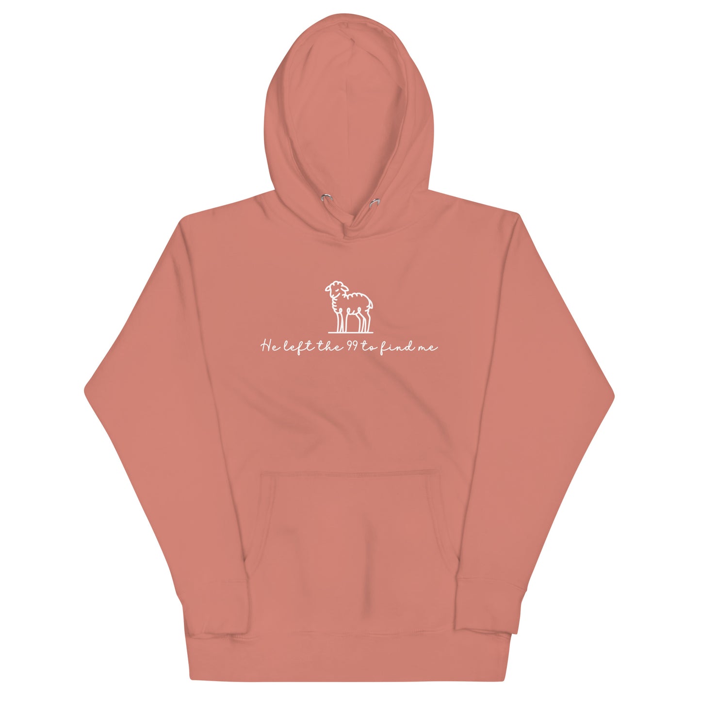 He Left The 99 To Find Me Hoodie Dusty Rose