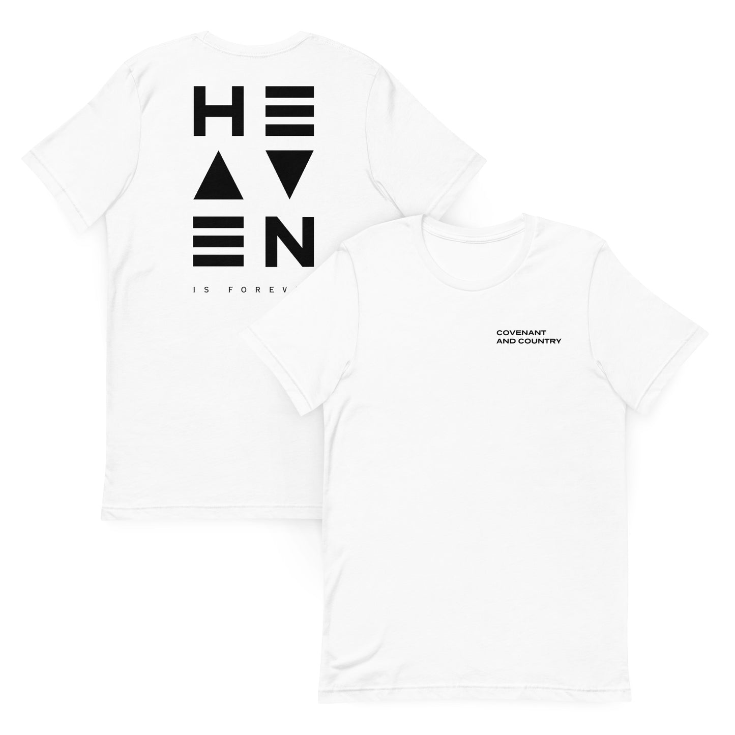 Heaven is Forever White Front