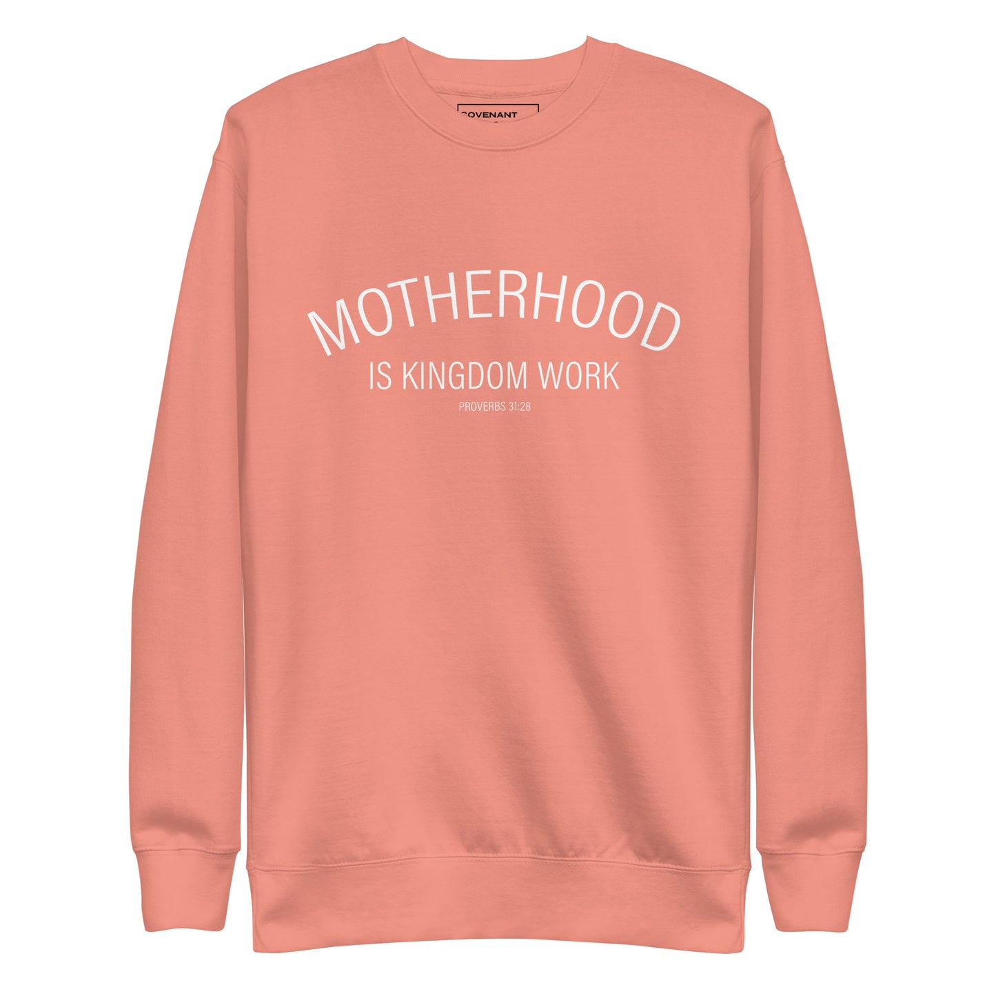 Motherhood Is Kingdom Work Dusty Rose Sweatshirt