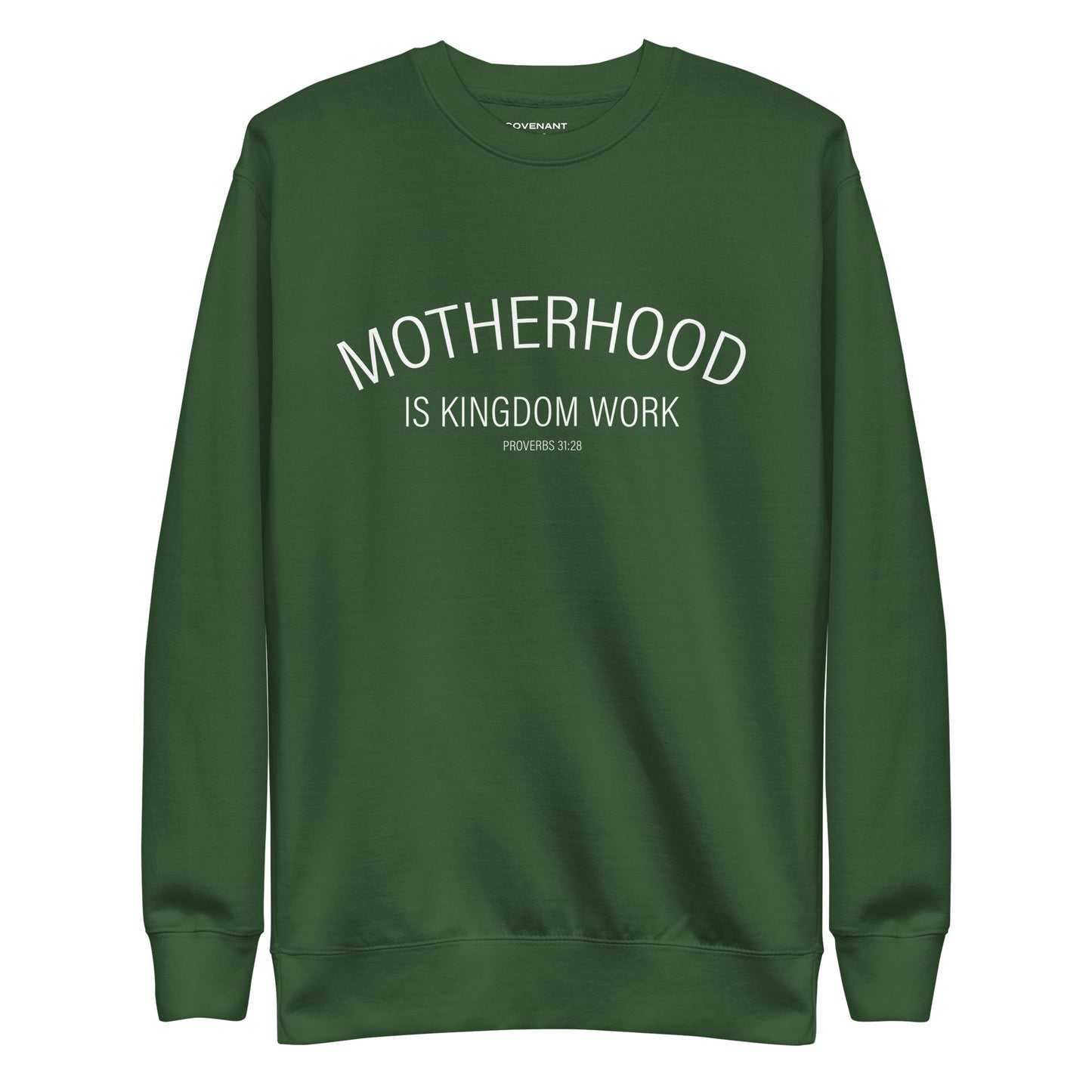 Motherhood Is Kingdom Work Forest Green Sweatshirt