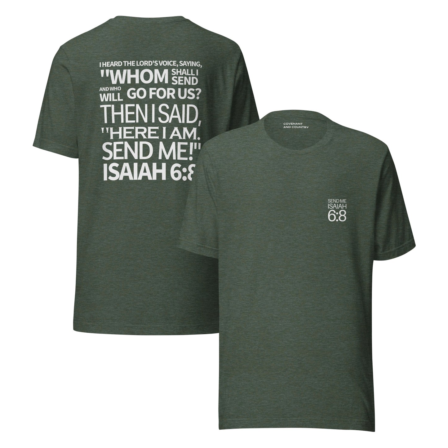 Send Me Isaiah 6:8 Heather Forest Green T-Shirt