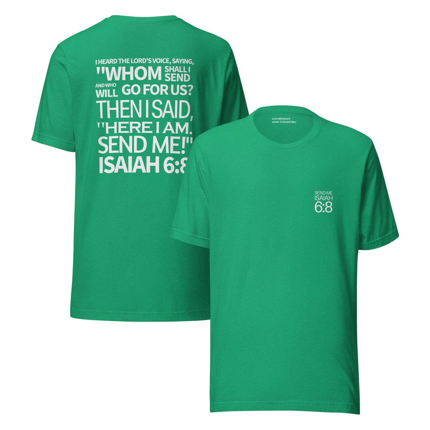 Send Me Isaiah 6:8 Heather Kelly Green T-Shirt