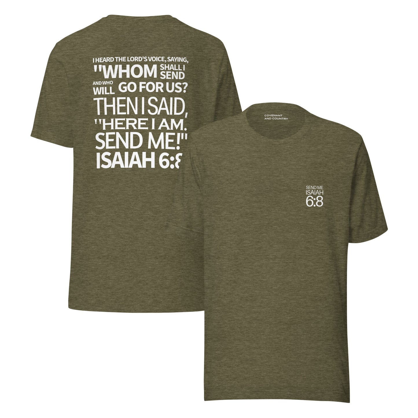 Send Me Isaiah 6:8 Heather Olive Green T-Shirt