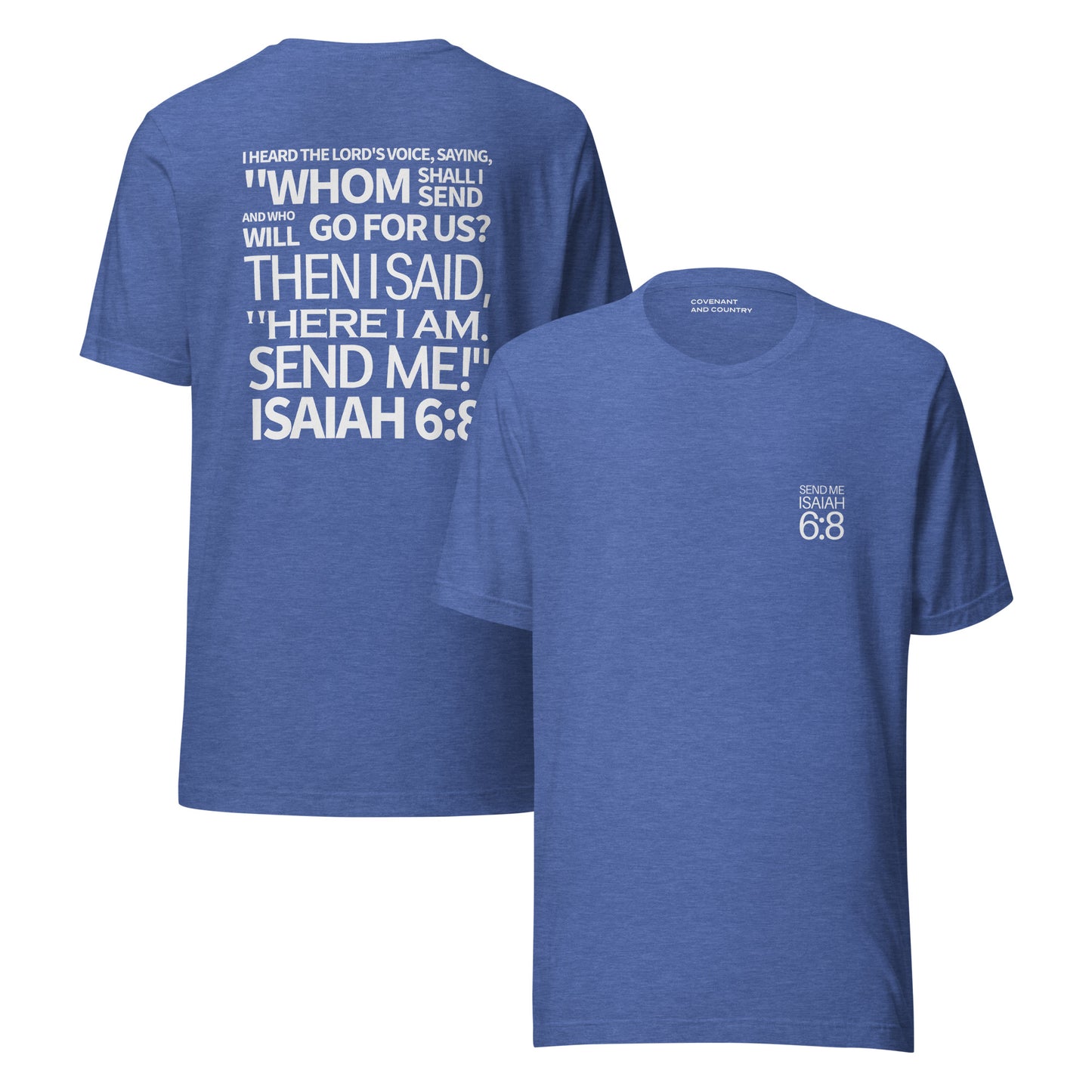 Send Me Isaiah 6:8 Heather Royal Blue T-Shirt