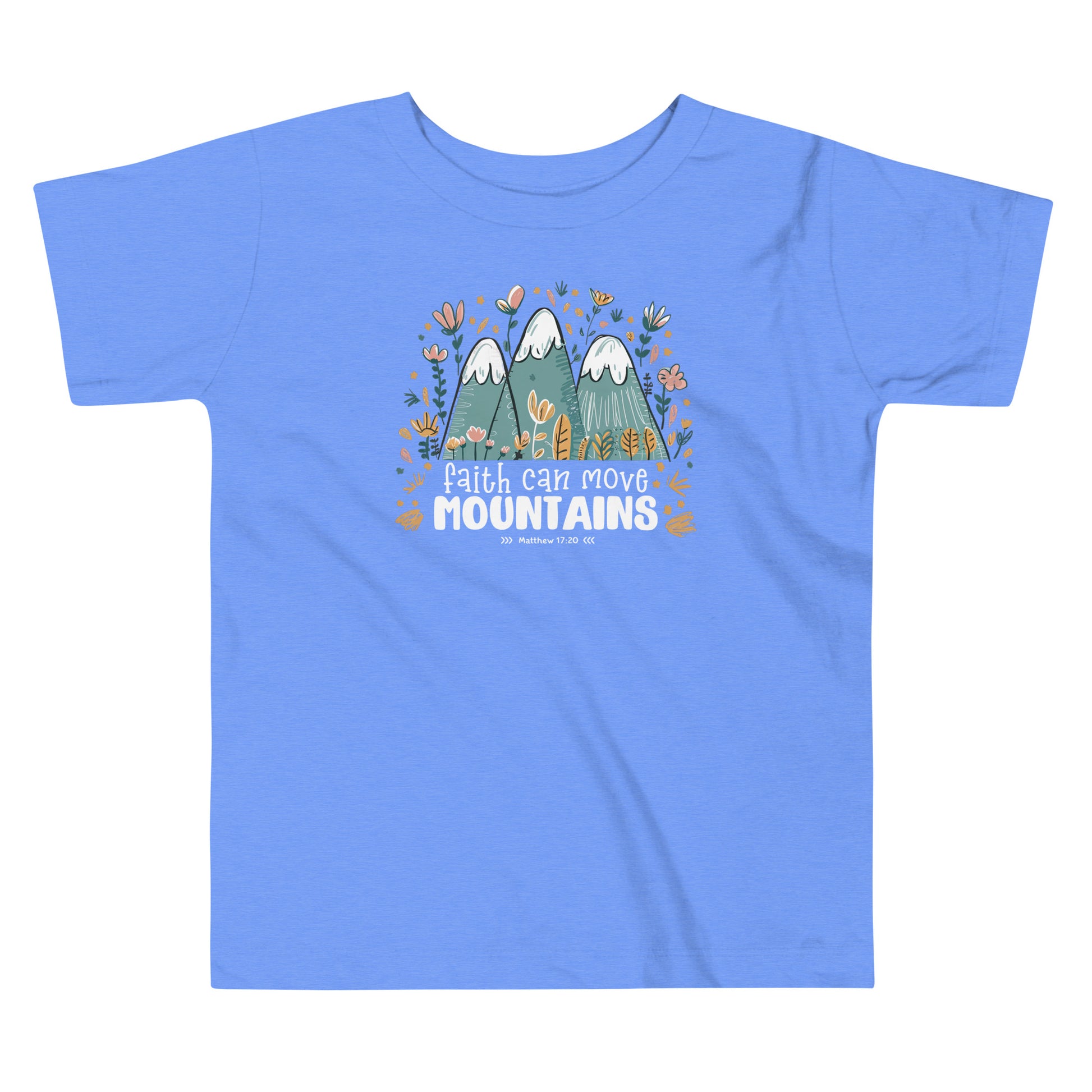 Faith Can Move Mountains Heather Blue Toddler T-Shirt