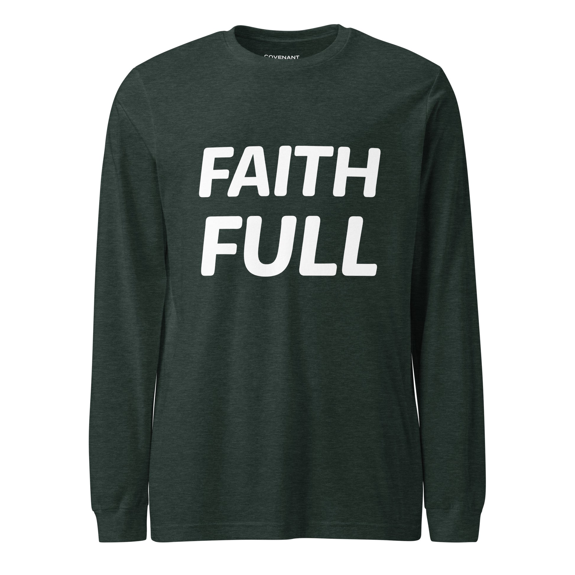 Faithful Long Sleeve T-Shirt Heather Forest