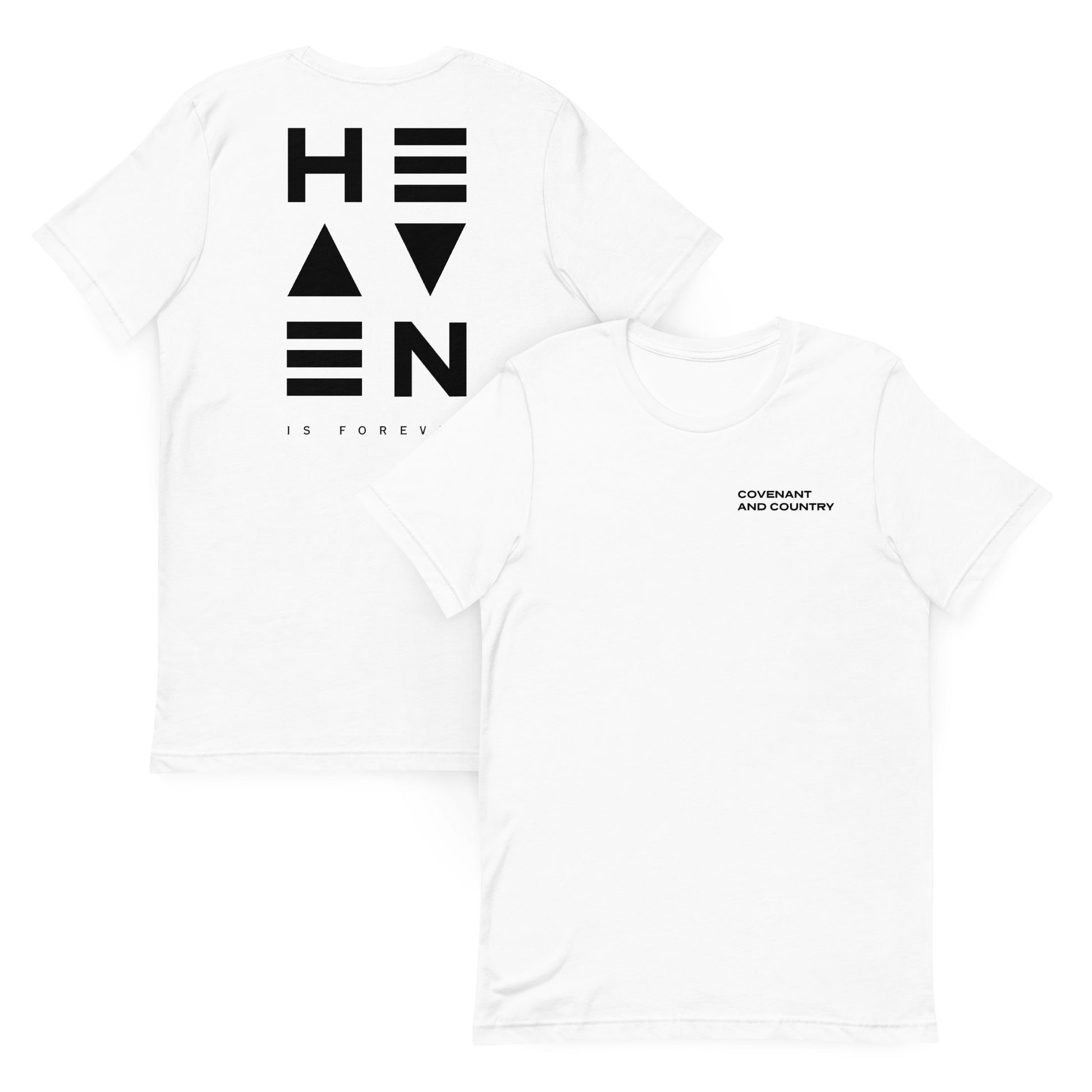 Heaven is Forever White Front