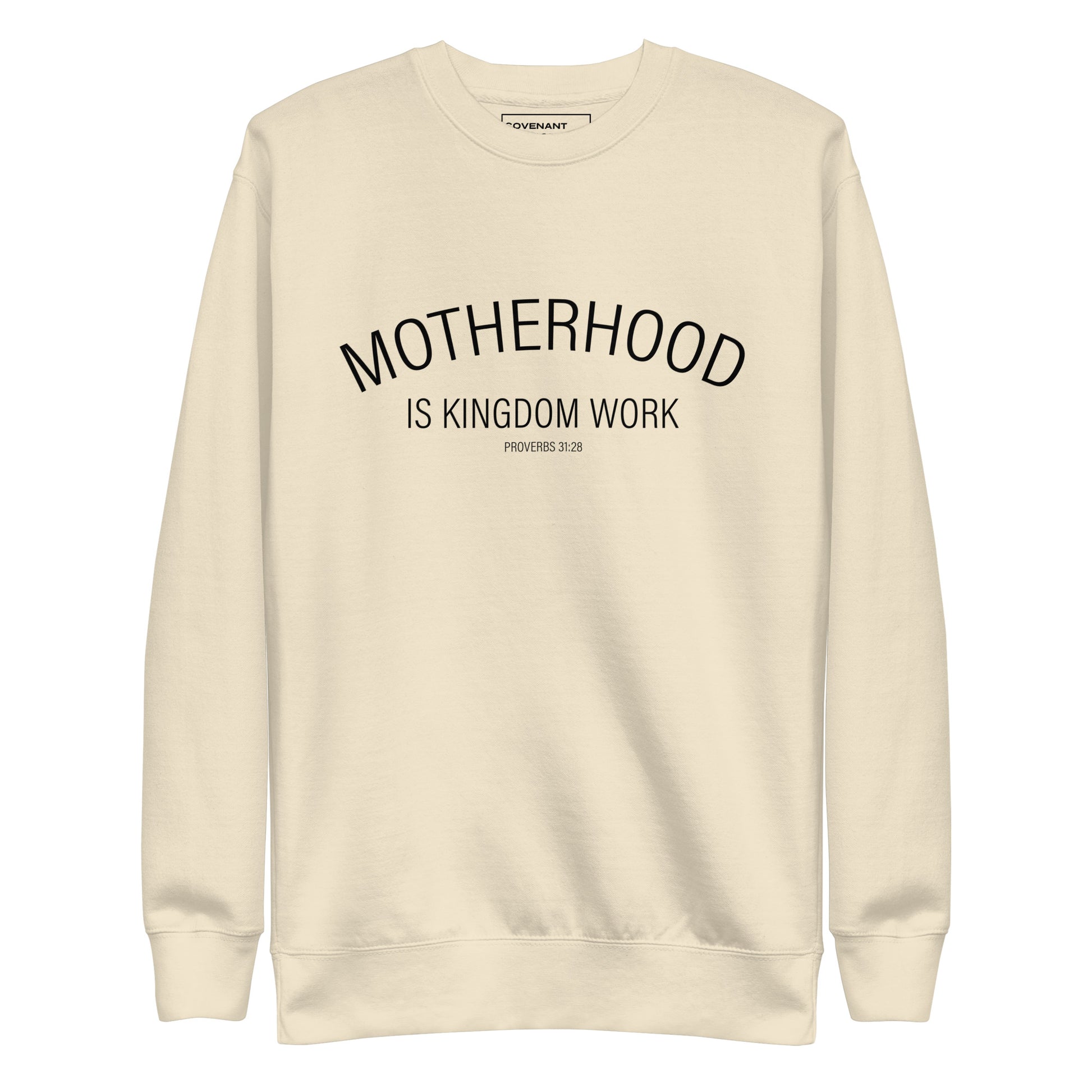 Motherhood Is Kingdom Work Bone Sweatshirt