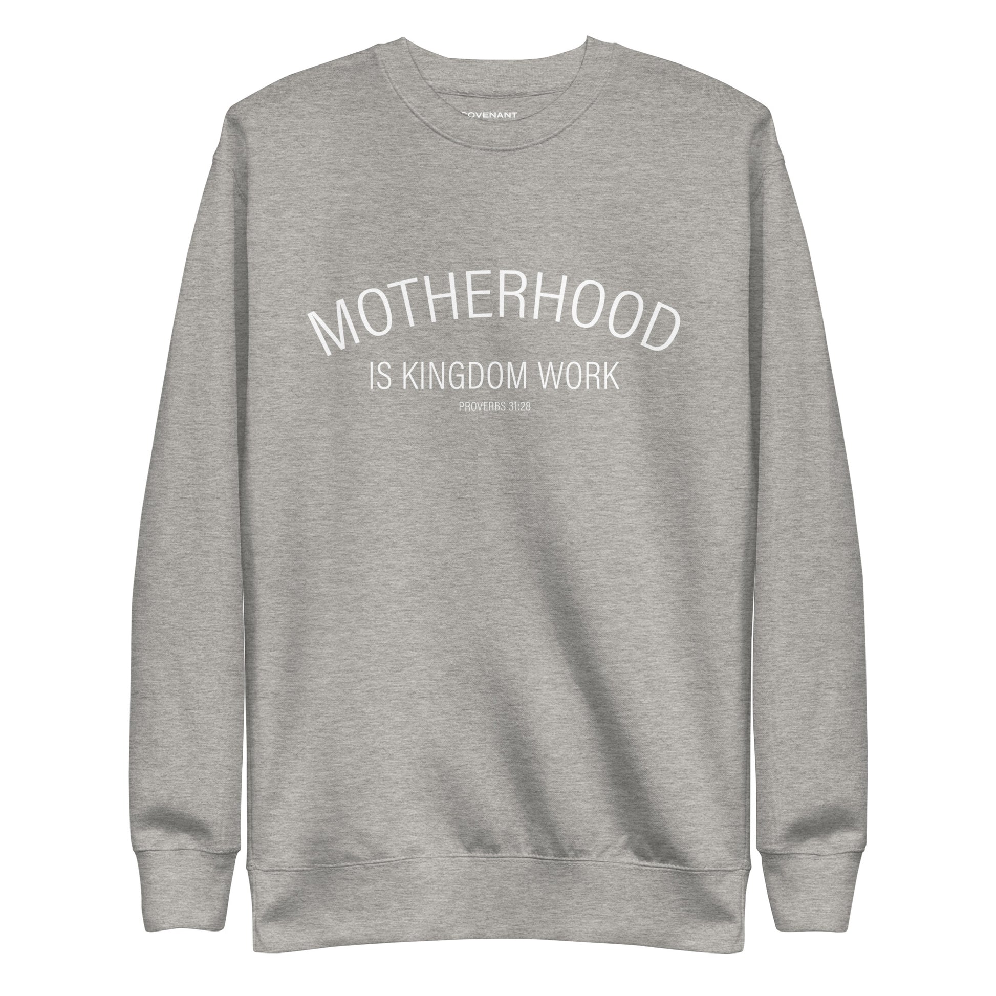 Motherhood Is Kingdom Work Grey Sweatshirt